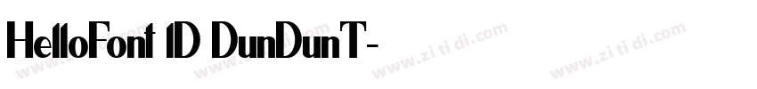 HelloFont lD DunDunT字体转换 HelloFont lD DunDunT字体转换